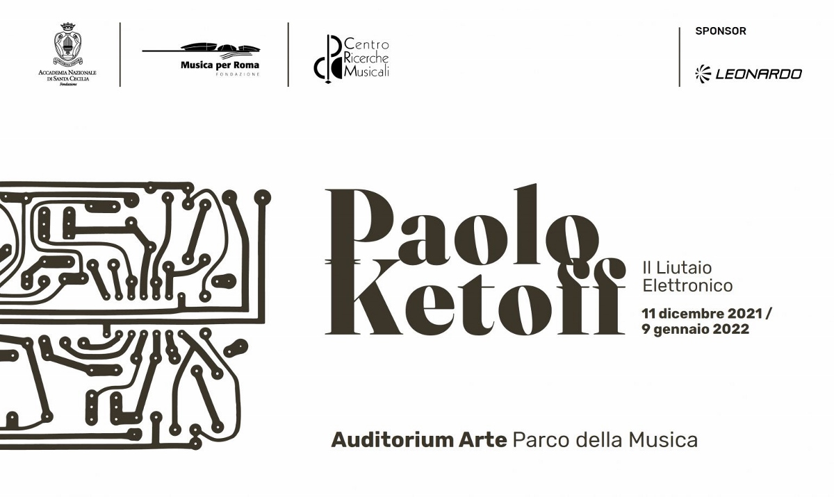 Paolo Ketoff. Il liutaio elettronico